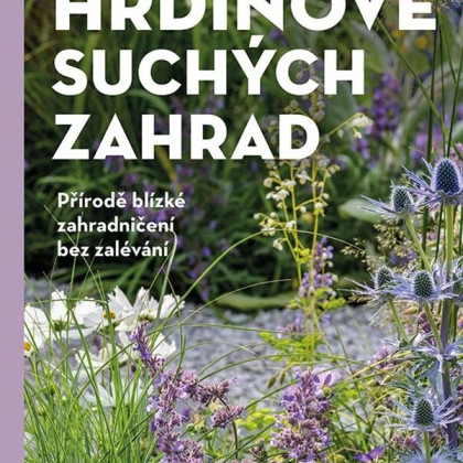 Hrdinovia suchých záhrad - kniha - 1 ks